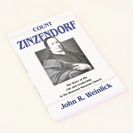 John R. Weinlick: Count Zinzendorf - The Story of His Life and Leadership in the Renewed Moravian Church (engl.)