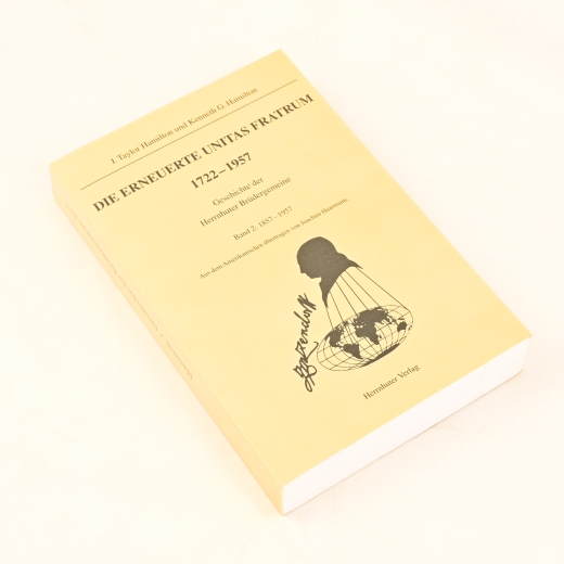 J. T. und K. G. Hamilton: Die erneuerte Unitas Fratrum 1722-1957 (Bd. 2: 1857-1957)