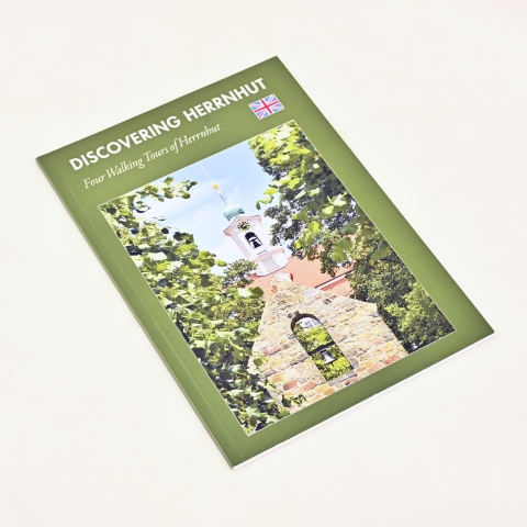 Discovering Herrnhut - Four Walking Tours of Herrnhut (engl.)