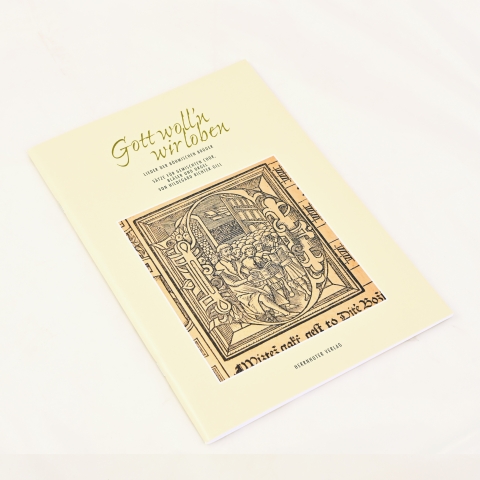 Gott wolln wir loben - Lieder der Böhmischen Brüder - Sätze für gemischten Chor, Bläser und Orgel