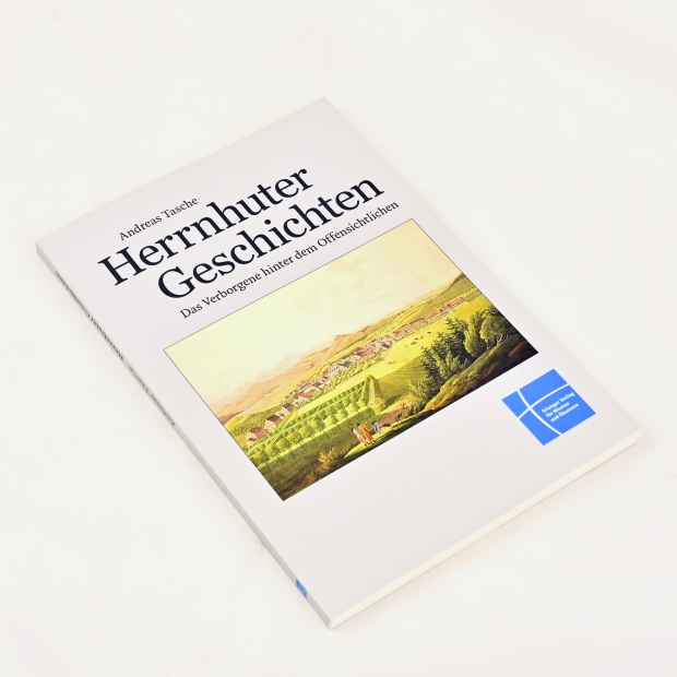 Andreas Tasche: Herrnhuter Geschichten - Das Verborgene hinter dem Offensichtlichen