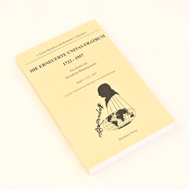 J. T. und K. G. Hamilton: Die erneuerte Unitas Fratrum 1722-1957 (Bd. 1: 1722-1857)