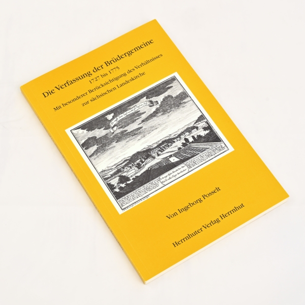 Ingeborg Posselt: Die Verfassung der Brüdergemeine 1727 bis 1775 mit besonderer Berücksichtigung des Verhältnisses zur sächsischen Landeskirche